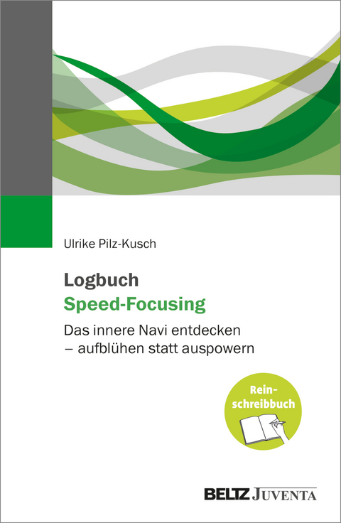Logbuch Speed-Focusing - Ulrike Pilz-Kusch