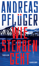 Wie Sterben geht - Andreas Pfl&uuml;ger
