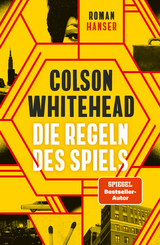 Die Regeln des Spiels - Colson Whitehead