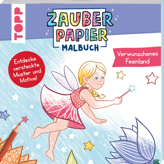 Zauberpapier Malbuch Verwunschenes Feenland