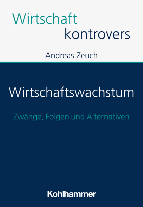 Wirtschaftswachstum - Andreas Zeuch