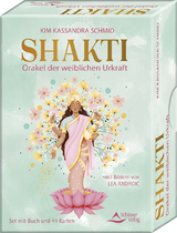 Shakti &ndash; Orakel der weiblichen Urkraft - Kim Kassandra Schmid, Androić Lea