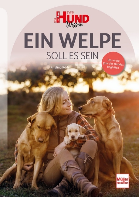 Ein Welpe soll es sein - Kristina Räder