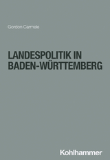 Landespolitik in Baden-W&uuml;rttemberg - Gordon Carmele