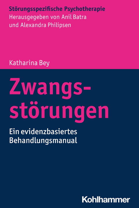 Zwangsst&ouml;rungen - Katharina Bey