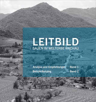 Leitbild Bauen im Welterbe Wachau