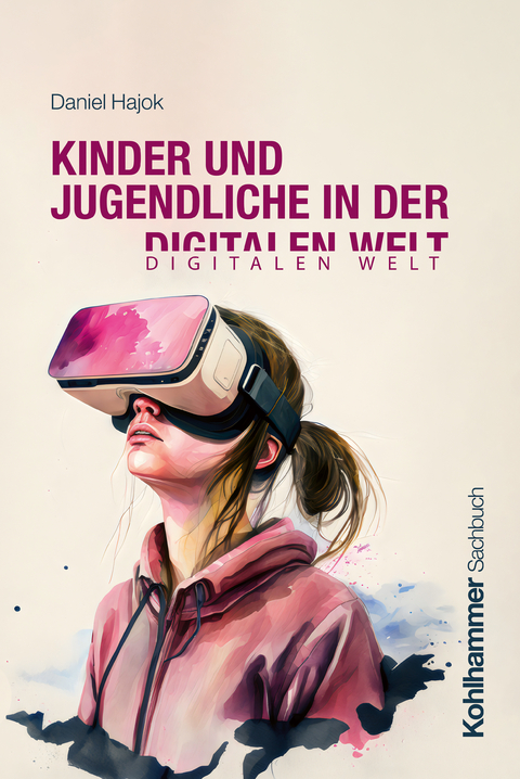 Kinder und Jugendliche in der digitalen Welt - Daniel Hajok
