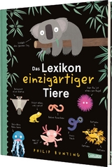 Das Lexikon einzigartiger Tiere - Philip Bunting