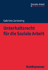 Unterhaltsrecht f&uuml;r die Soziale Arbeit - Gabriele Janlewing