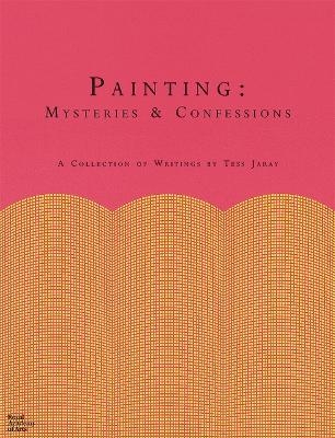 Painting: Mysteries and Confessions