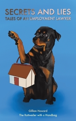 Secrets and Lies &ndash; Tales of an Employment Lawyer - Gillian Howard