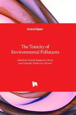 The Toxicity of Environmental Pollutants