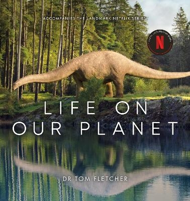 Life on Our Planet - Dr Tom Fletcher