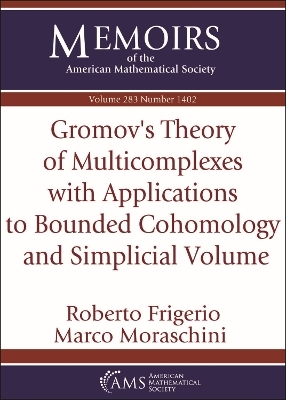 Gromov's Theory of Multicomplexes with Applications to Bounded Cohomology and Simplicial Volume - Roberto Frigerio, Marco Moraschini