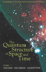 QUANTUM STRUCTURE OF SPACE AND TIME, THE - 