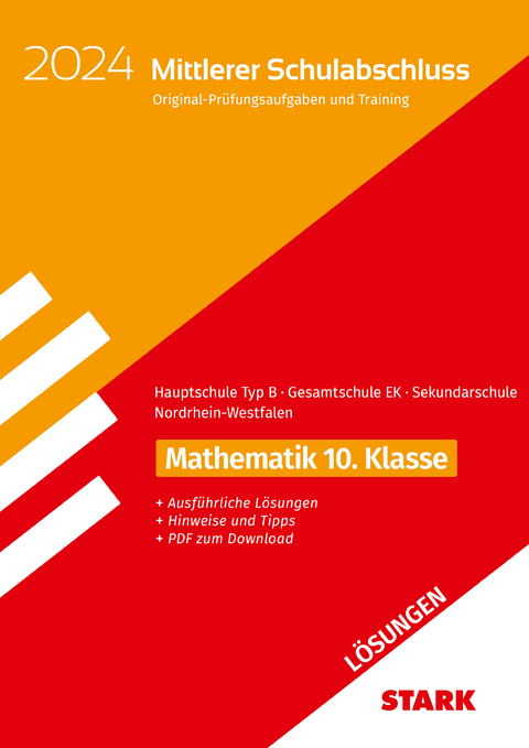 STARK L&ouml;sungen zu Original-Pr&uuml;fungen und Training - Mittlerer Schulabschluss 2024 - Mathematik - Hauptschule Typ B/ Gesamtschule EK/Sekundarschule - NRW