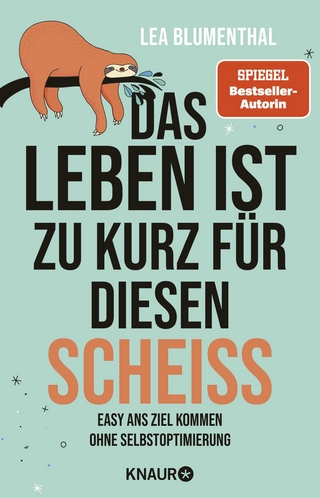 Das Leben ist zu kurz für diesen Scheiß