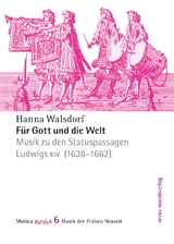 F&uuml;r Gott und die Welt - Hanna Walsdorf