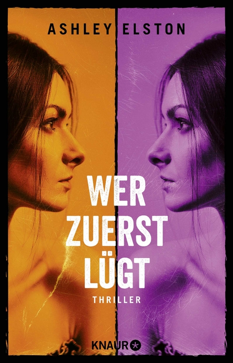 Wer zuerst l&uuml;gt - Ashley Elston