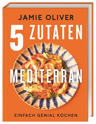 5 Zutaten mediterran - Jamie Oliver