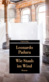 Wie Staub im Wind - Leonardo Padura