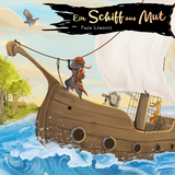 Ein Schiff aus Mut - Paula Schwanitz