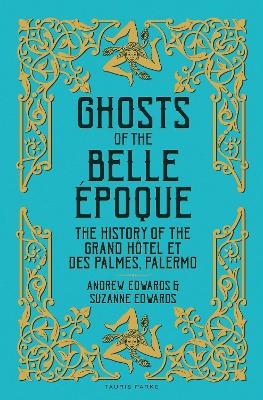 Ghosts of the Belle Époque