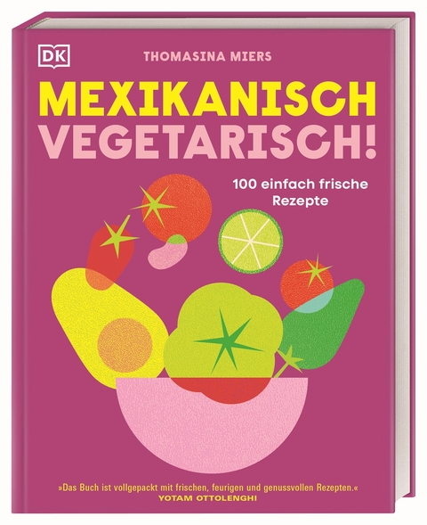 Mexikanisch vegetarisch! - Thomasina Miers