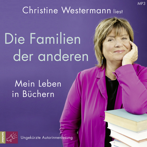 Die Familien der anderen - Christine Westermann