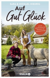 Auf Gut Gl&uuml;ck - Michael Niedrig, Sara Niedrig, Valentina Storck, Grete Anders