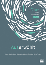 Auserw&auml;hlt - Amanda Jenkins, Dallas Jenkins, Douglas S. Huffman