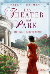 Das Theater am Park - Melodie der Tr&auml;ume - Valentina May