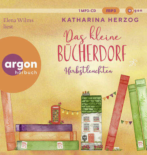 Das kleine B&uuml;cherdorf: Herbstleuchten - Katharina Herzog