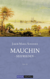 Mauchin - Seefrieden - Jakob Maria Soedher