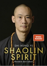 Shaolin Spirit -  Shi Heng Yi