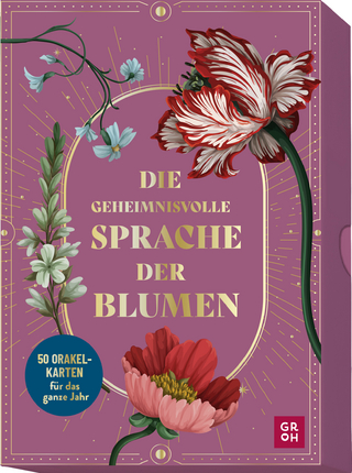 Die geheimnisvolle Sprache der Blumen - 50 Orakelkarten für das ganze Jahr - GROH Verlag