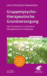 Gruppentherapeutische Grundversorgung - Lena Scholz, Jan Kiesewetter