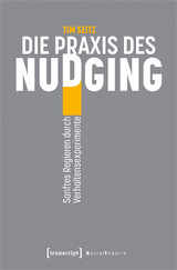 Die Praxis des Nudging - Tim Seitz