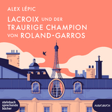 Lacroix und der traurige Champion von Roland-Garros - Alex L&eacute;pic