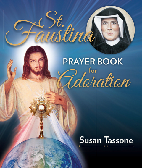 St. Faustina Prayer Book for Adoration - Susan Tassone