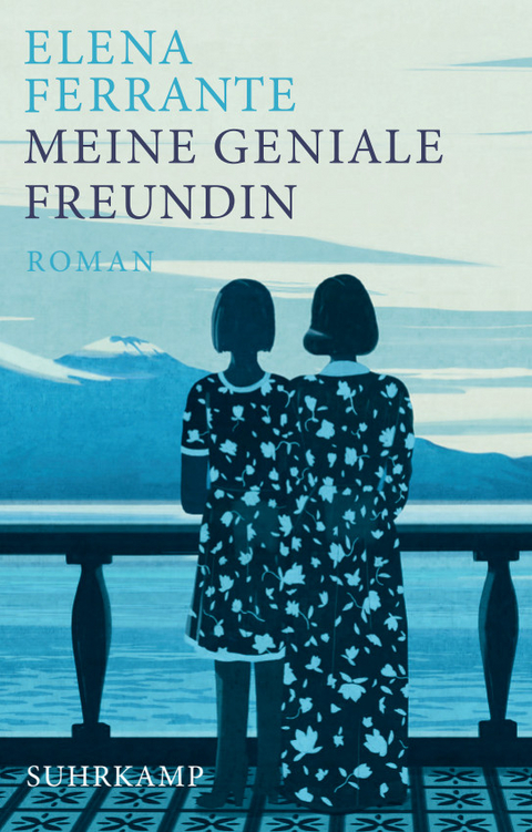Meine geniale Freundin - Elena Ferrante