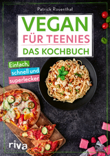 Vegan f&uuml;r Teenies - Patrick Rosenthal