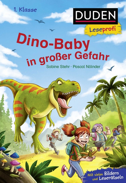 Duden Leseprofi &ndash; Dino-Baby in gro&szlig;er Gefahr, 1. Klasse - Sabine Stehr