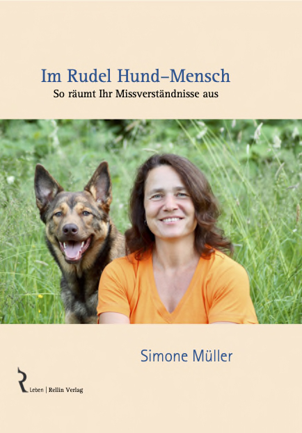 Im Rudel Hund-Mensch - Simone M&uuml;ller