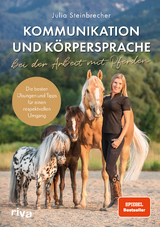 Kommunikation und Körpersprache bei der Arbeit mit Pferden - Julia Steinbrecher