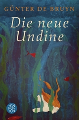 Die neue Undine - G&uuml;nter de Bruyn