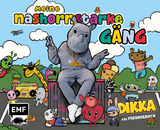 Meine nashornstarke G&auml;ng &ndash; Das Freundebuch von DIKKA -  Dikka