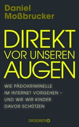 Direkt vor unseren Augen - Daniel Mo&szlig;brucker
