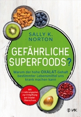 Gef&auml;hrliche Superfoods? - Sally K. Norton