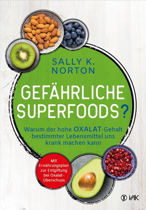 Gef&auml;hrliche Superfoods? - Sally K. Norton